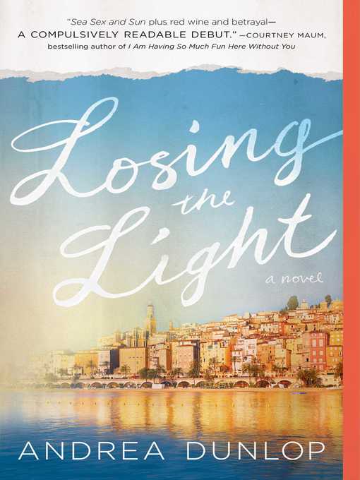 Title details for Losing the Light by Andrea Dunlop - Wait list